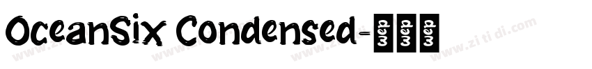 OceanSix Condensed字体转换